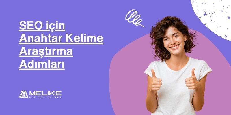 SEO için Anahtar Kelime Araştırma Adımları